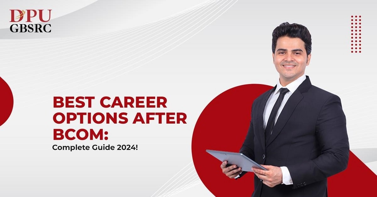 Best Career Options After B.Com: Complete Guide 2024!