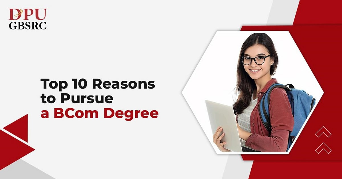 Top 10 Reasons to Pursue a B. Com Degree