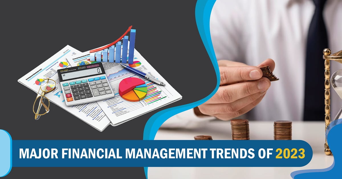 Major Financial Management Trends of 2023