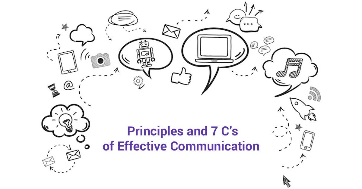 Principles and 7 C’s of Effective Communication