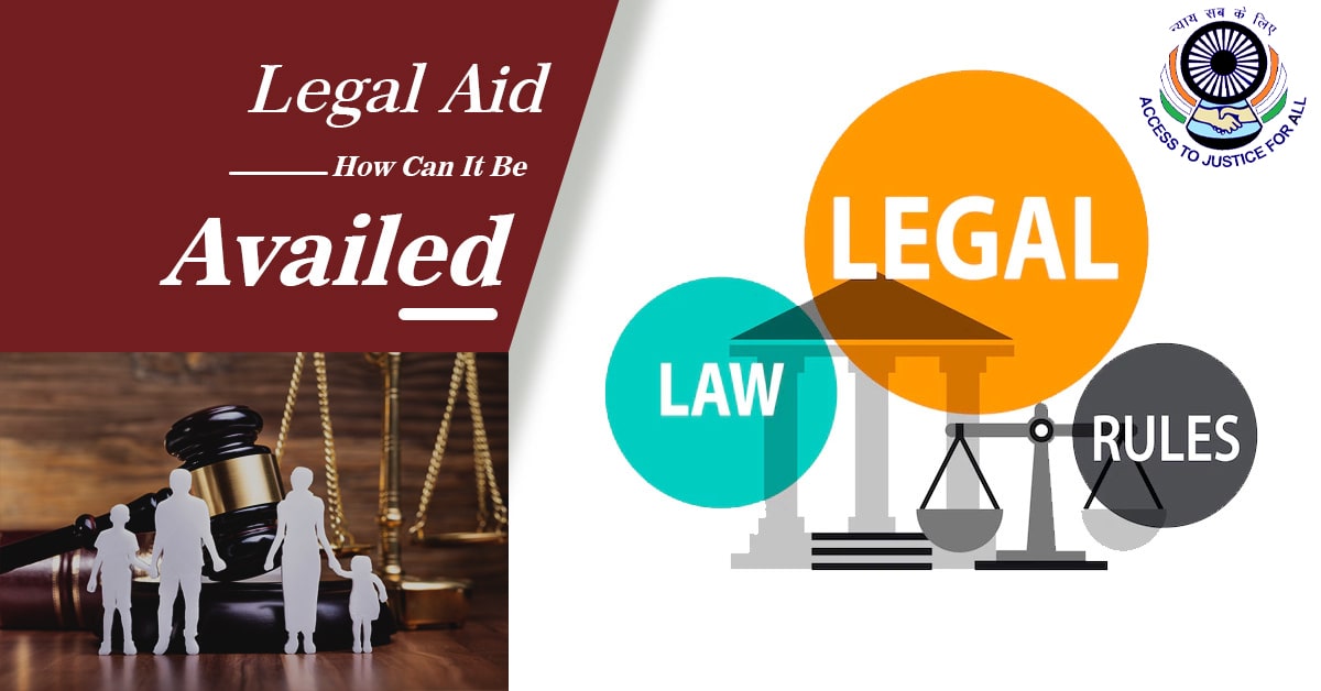 Legal Aid: How Can It Be Availed?