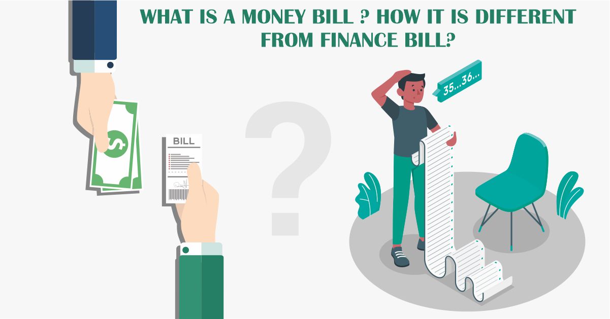 What is a Money Bill? How Is It Different From Finance Bill?