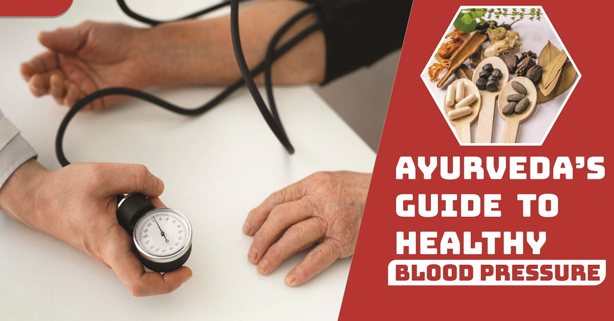 Ayurveda's Guide to Healthy Blood Pressure