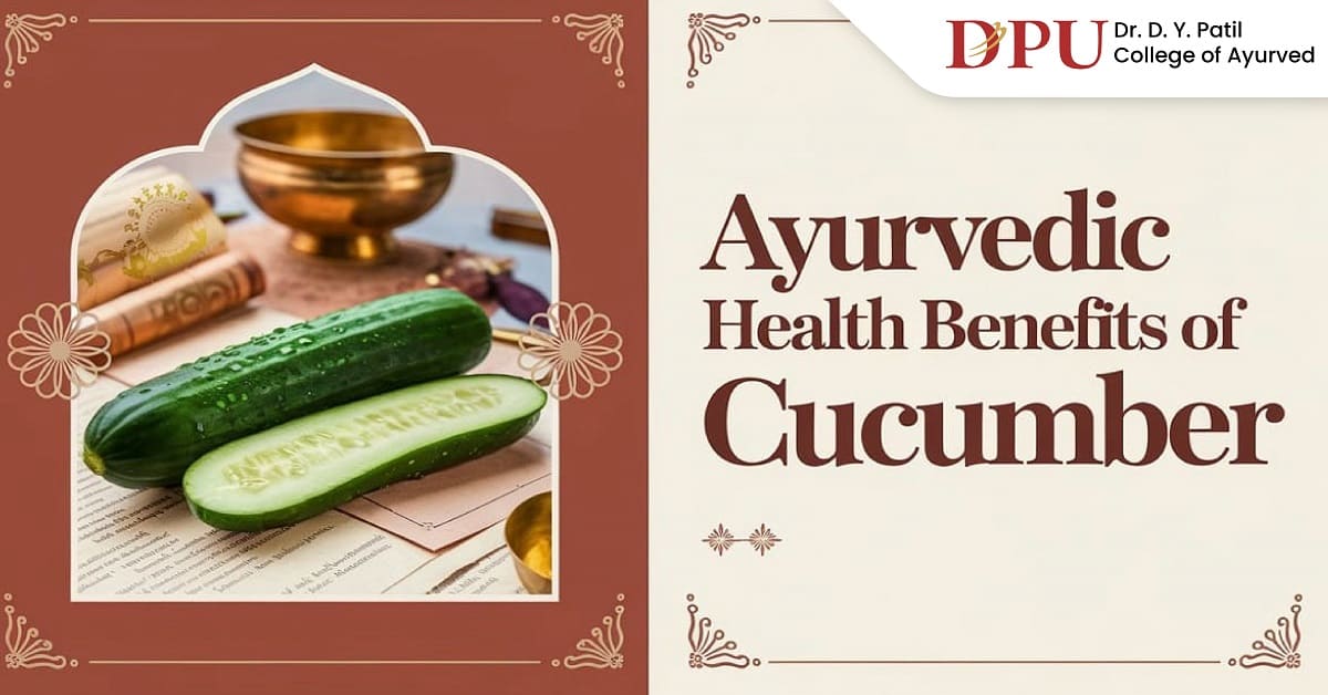 Ayurvedic Health Benefits of Cucumber