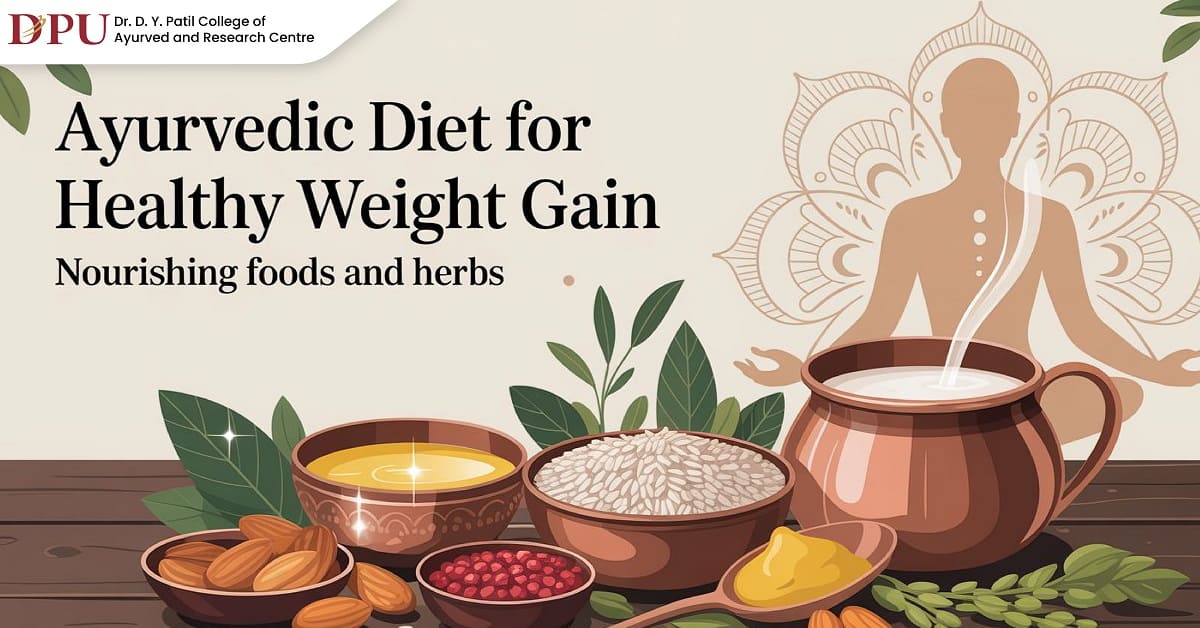 Ayurvedic Diet for Healthy Weight Gain: Nourishing Foods and Herbs