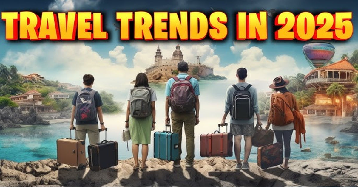 Travel Trends for 2025: Exploring the Future of Travel