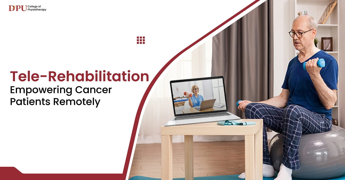 Tele-Rehabilitation: Empowering Cancer Patients Remotely