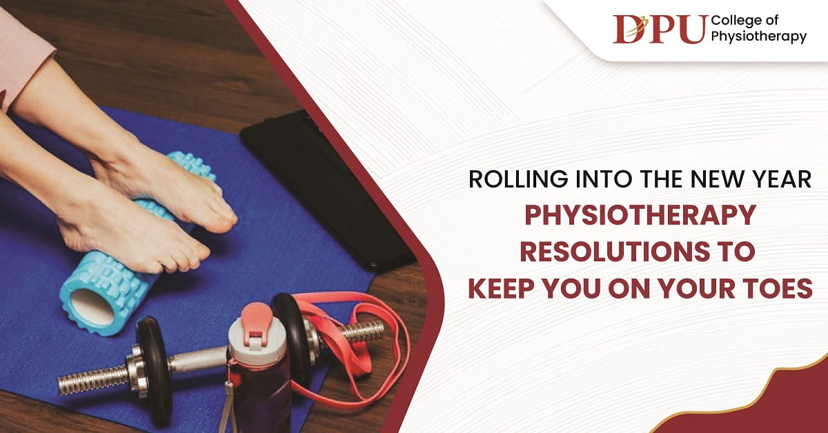 Rolling into the New Year: Physiotherapy Resolutions to Keep You on Your Toes