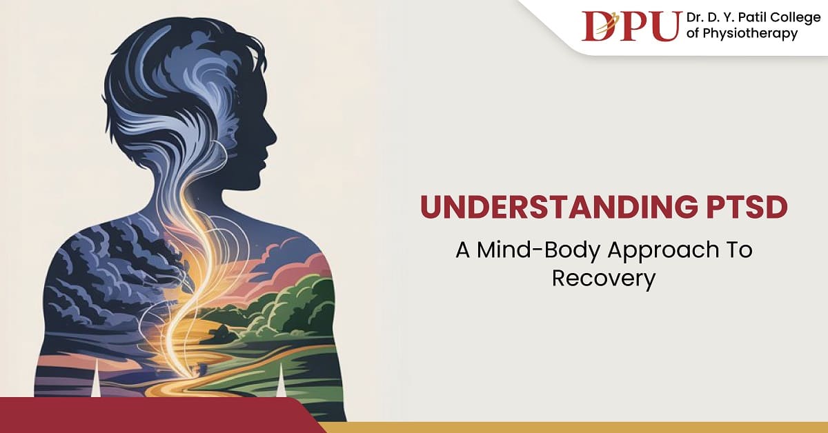 Understanding PTSD: A Mind-Body Approach to Recovery