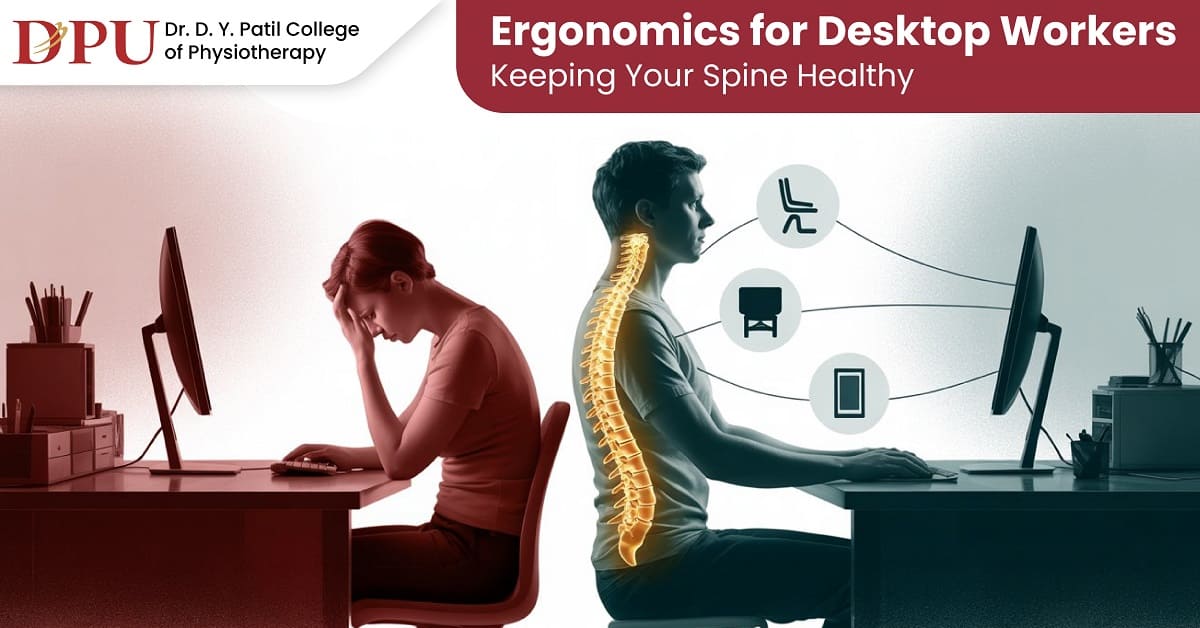 Ergonomics for Desktop Workers – Keeping Your Spine Healthy