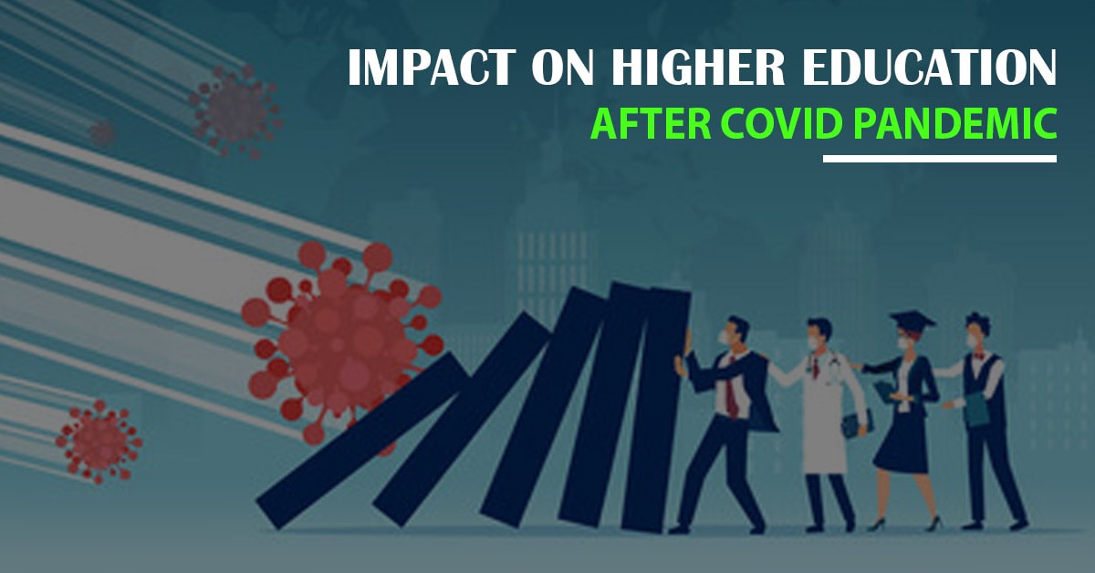 Impact on Higher Education After Covid Pandemic