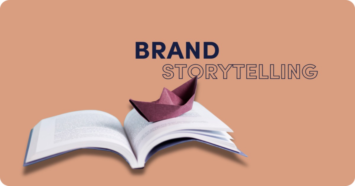Brand Storytelling: Why It Matters More Than Ever