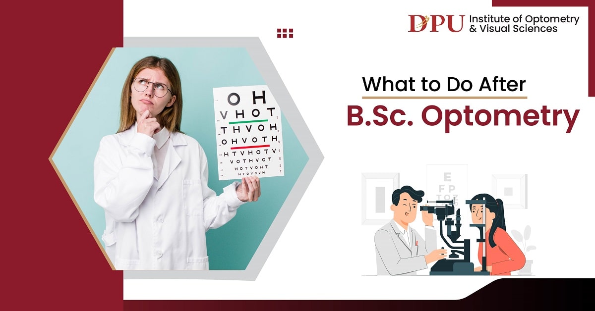 What to Do After BSc Optometry