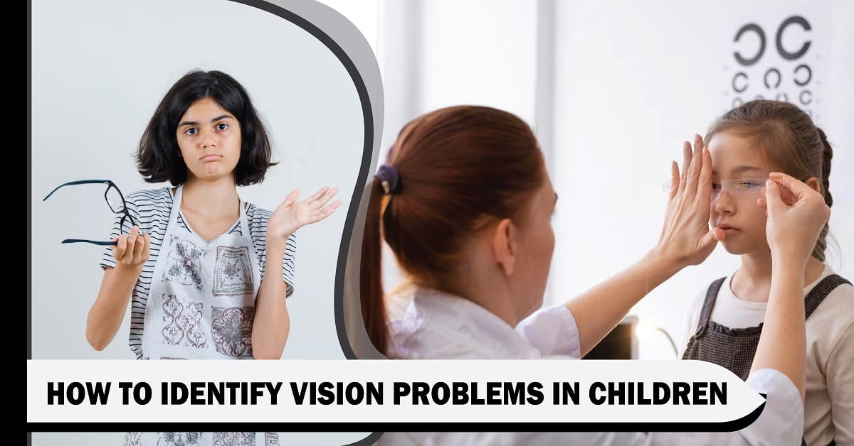 How to Identify Vision Problems in Children