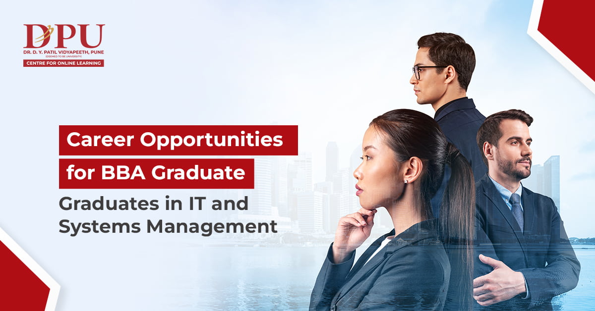 Career Opportunities for BBA Graduates in IT and Systems Management