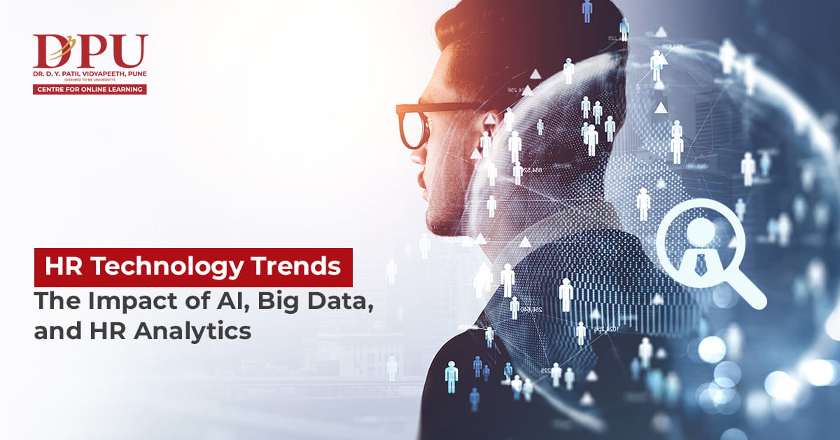 HR Technology Trends: The Impact of AI, Big Data, and HR Analytics