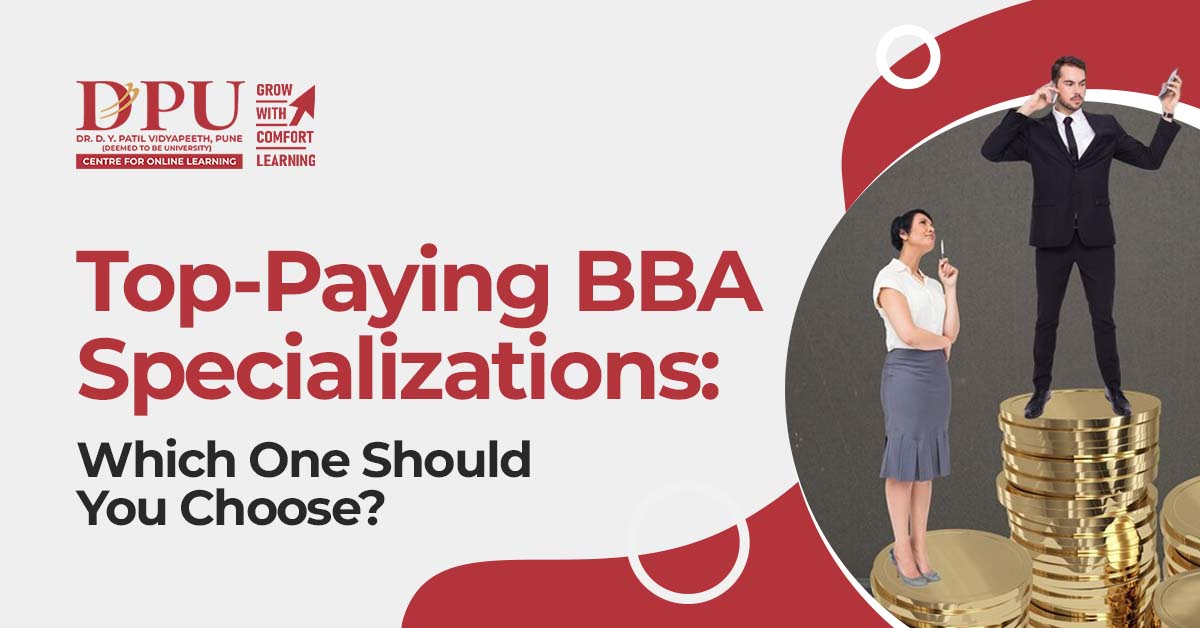 Top-Paying BBA Specializations: Which One Should You Choose?