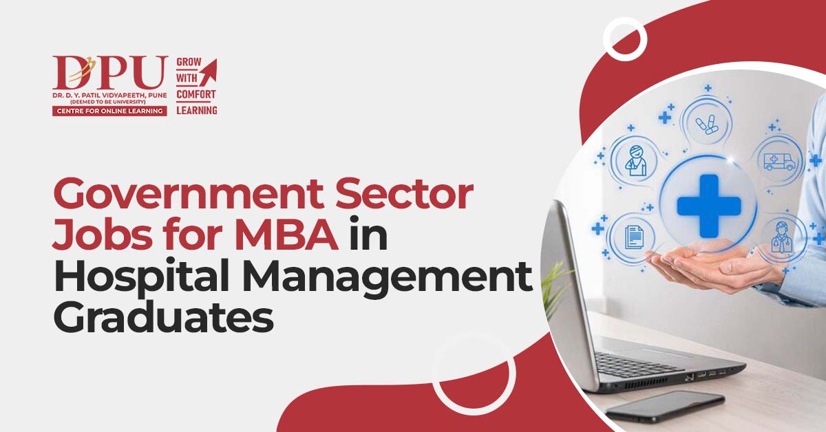 Government Sector Jobs for MBA in Hospital Management Graduates