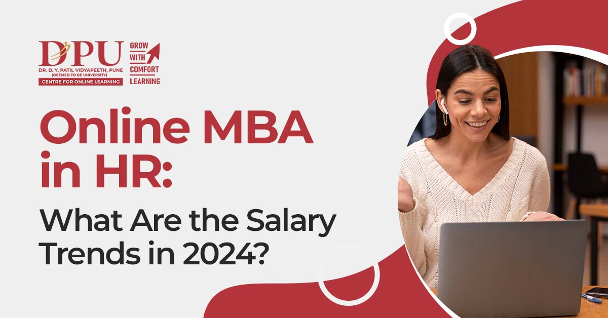 Online MBA in HR: What Are the Salary Trends in 2024?
