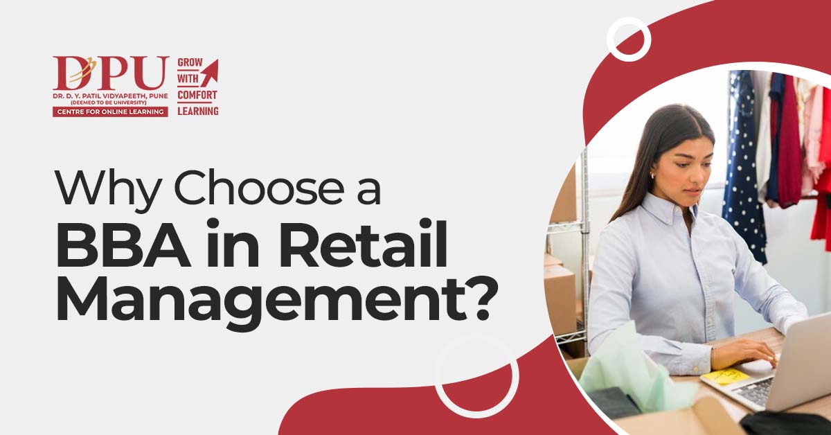 Why Pursue a BBA in Retail Management?