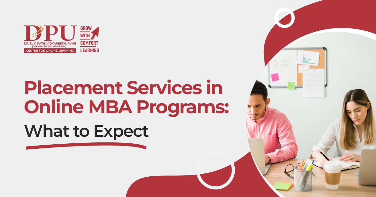 Placement Services in Online MBA Programs: What to Expect