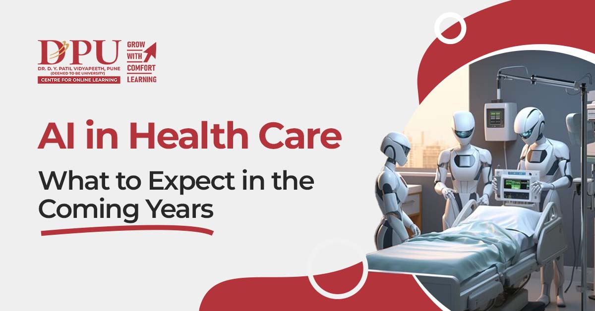 AI in Healthcare: What to Expect in the Coming Years