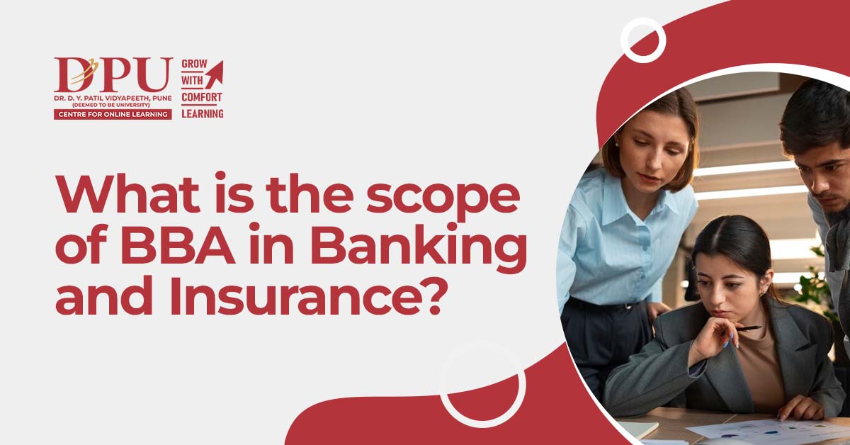 What is the Scope of BBA in Banking and Insurance?