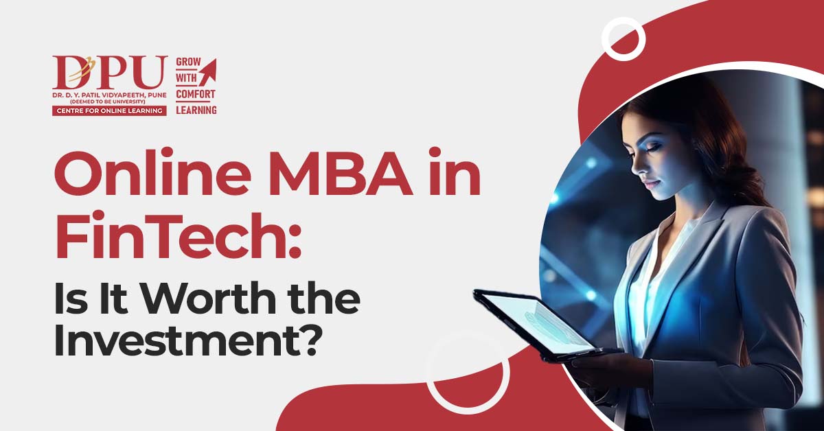 Online MBA in FinTech: Is It Worth the Investment?