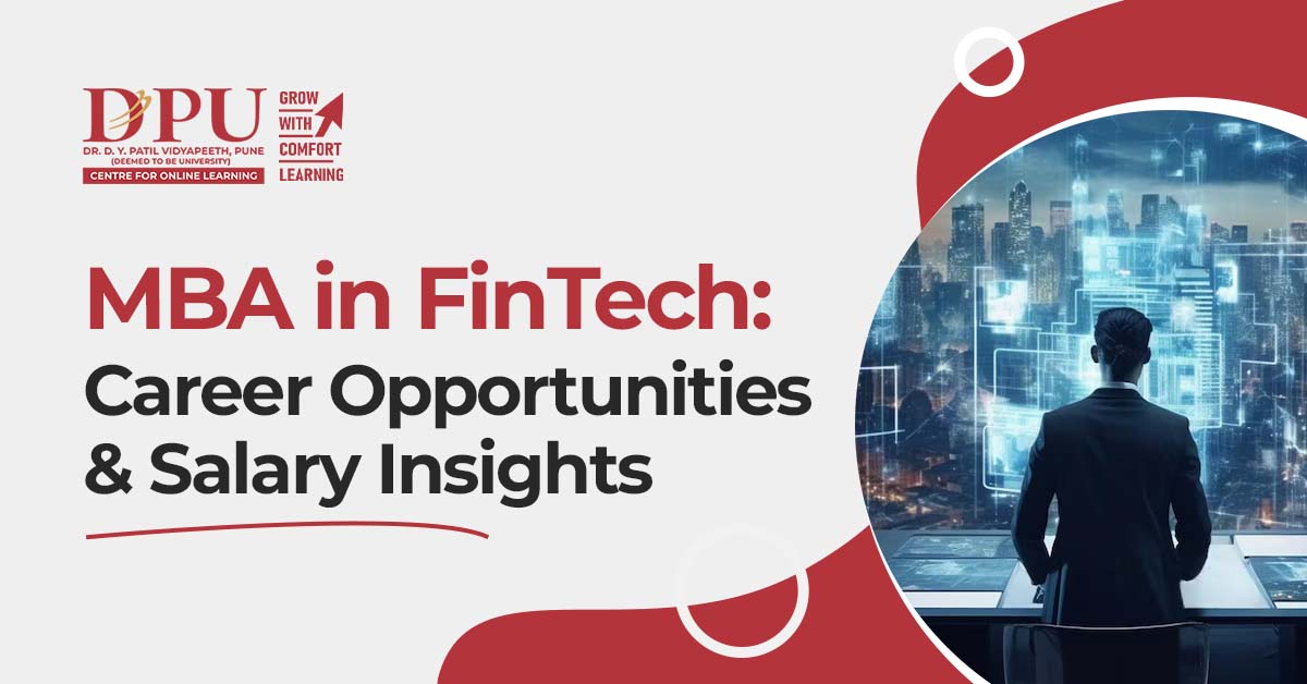 MBA in FinTech: Career Opportunities & Salary Insights