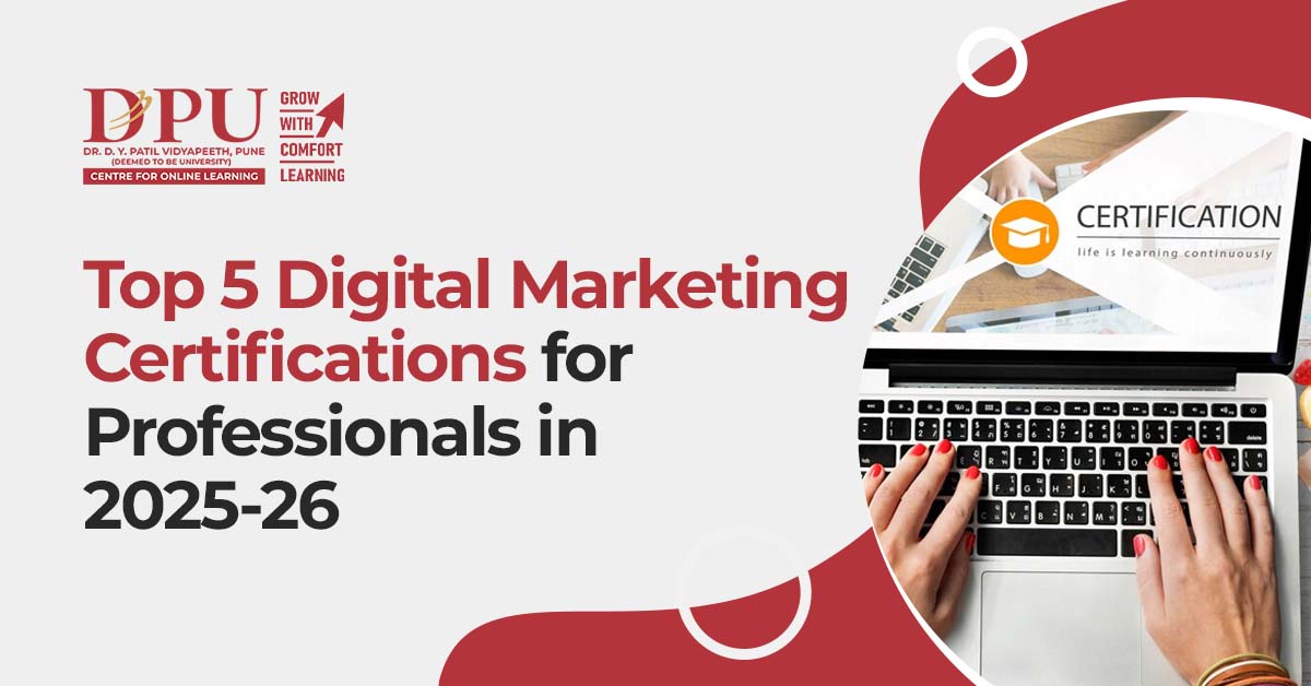 Top 5 Digital Marketing Certifications for Professionals in 2025-26