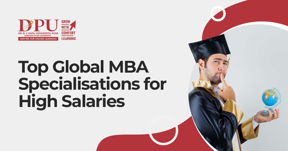 Top Global MBA Specialisations for High Salaries