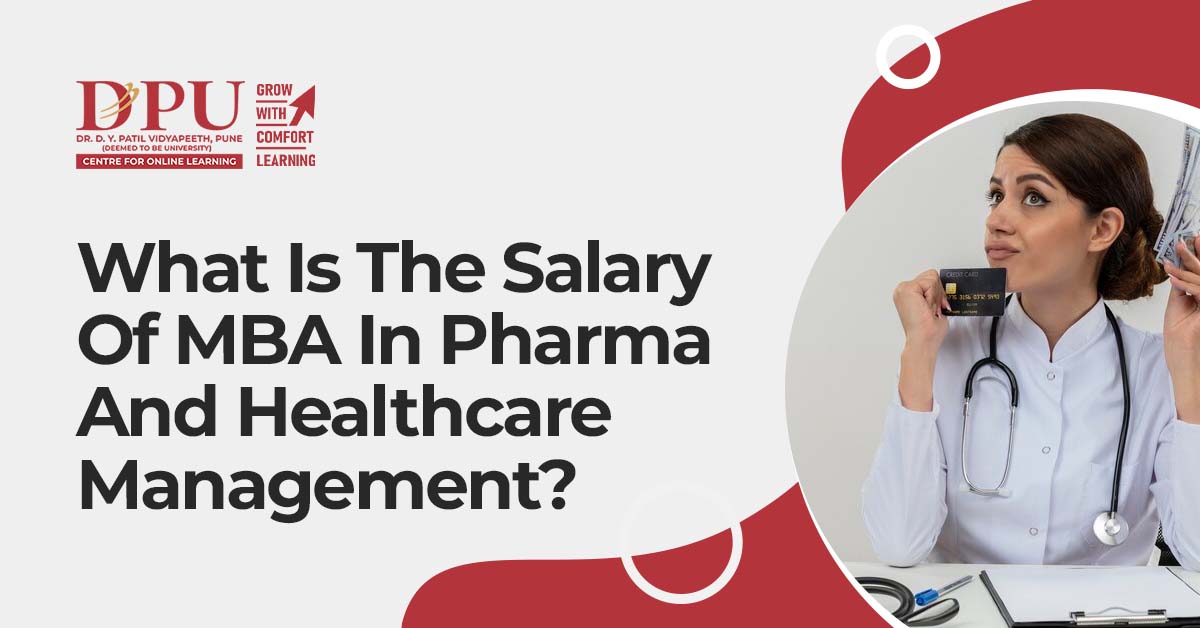 What Is The Salary Of MBA In Pharma And Healthcare Management?