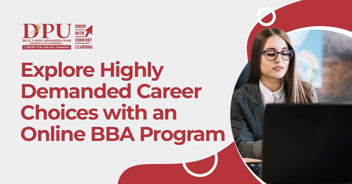 Explore Highly Demanded Career Choices with an Online BBA Program