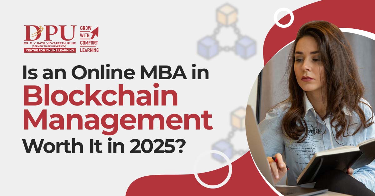 Is an Online MBA in Blockchain Management Worth It in 2025?