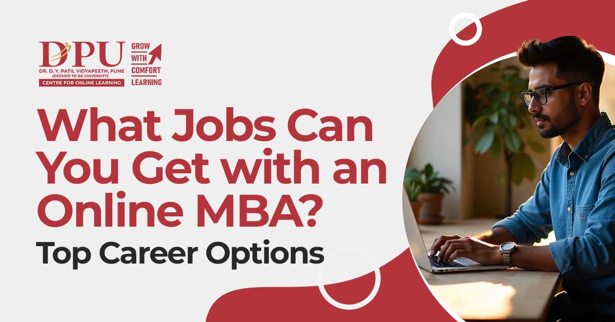 What Jobs Can You Get with an Online MBA? Top Career Options