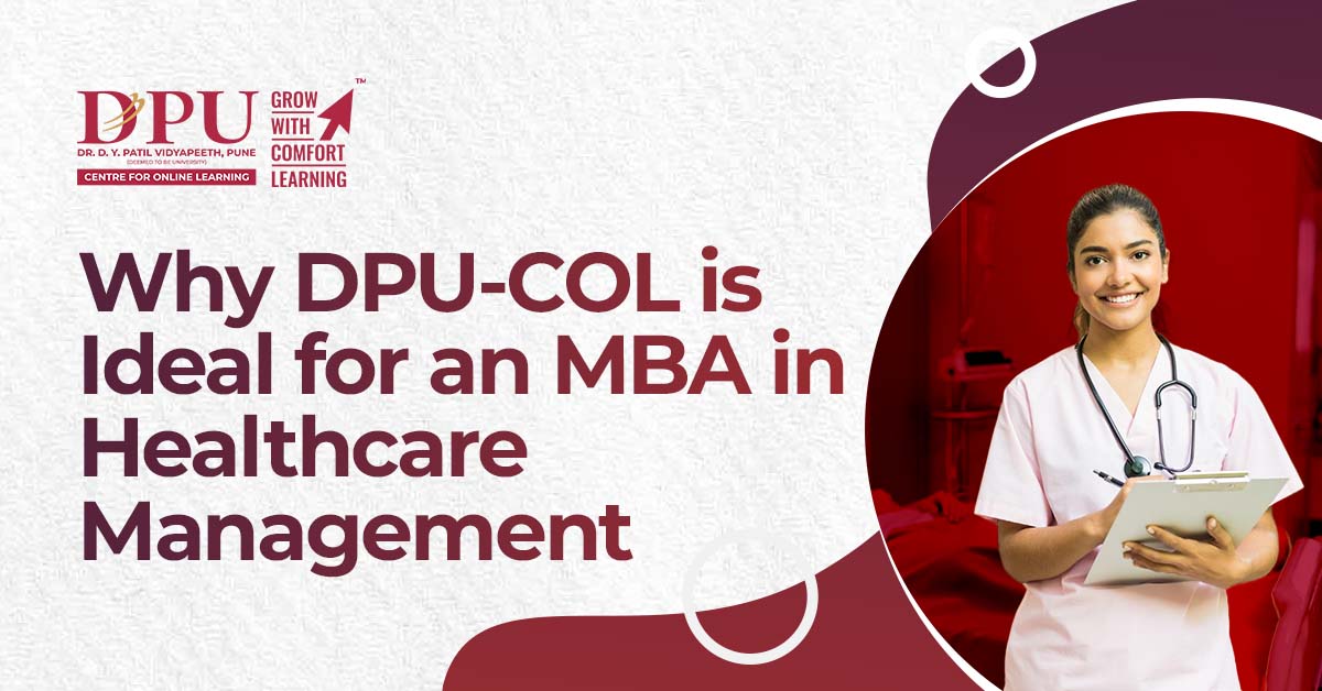 Why DPU-COL is Ideal for an MBA in Healthcare Management