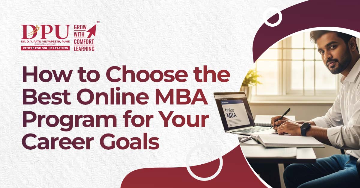 How to Choose the Best Online MBA Program for Your Career