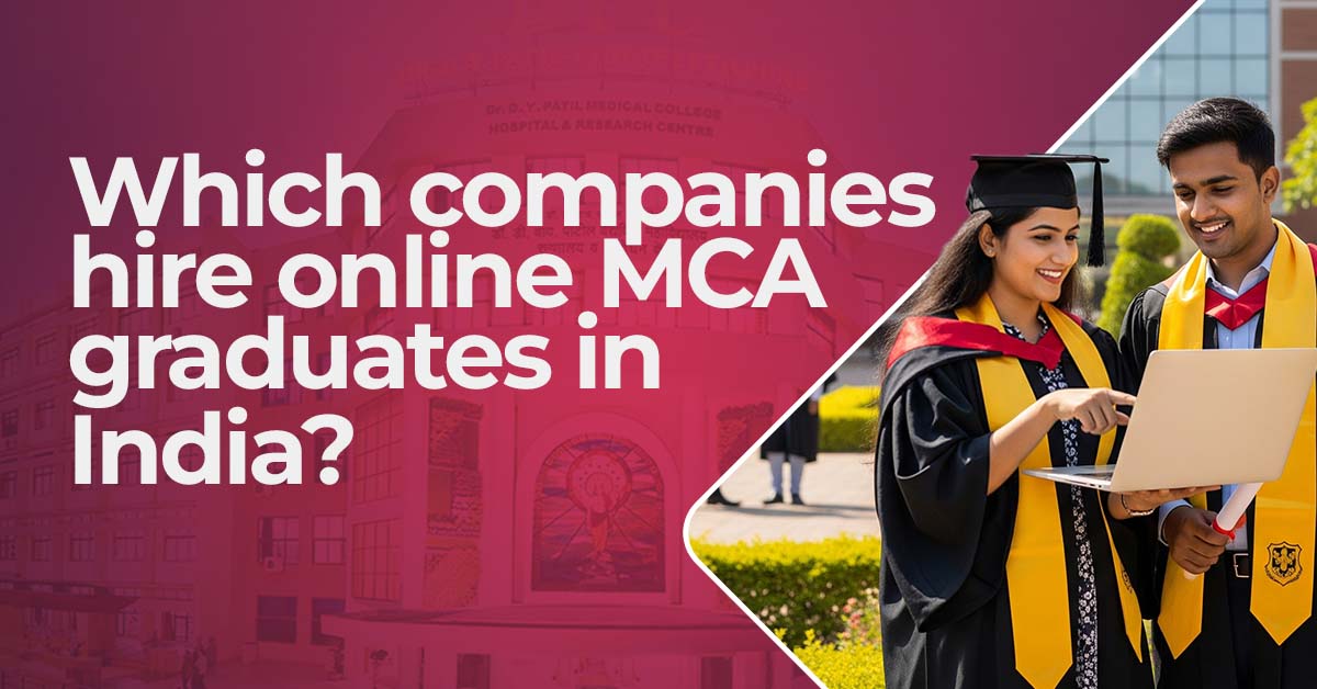 Which Companies Hire Online MCA Graduates in India?