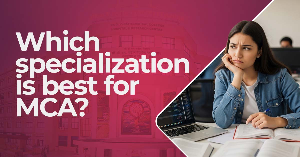 Which Specialization is Best for MCA? A Complete Guide for 2025