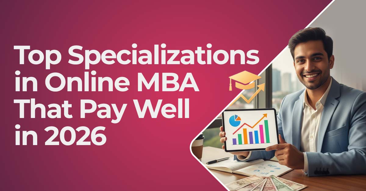 Top Specializations in Online MBA That Pay Well in 2026
