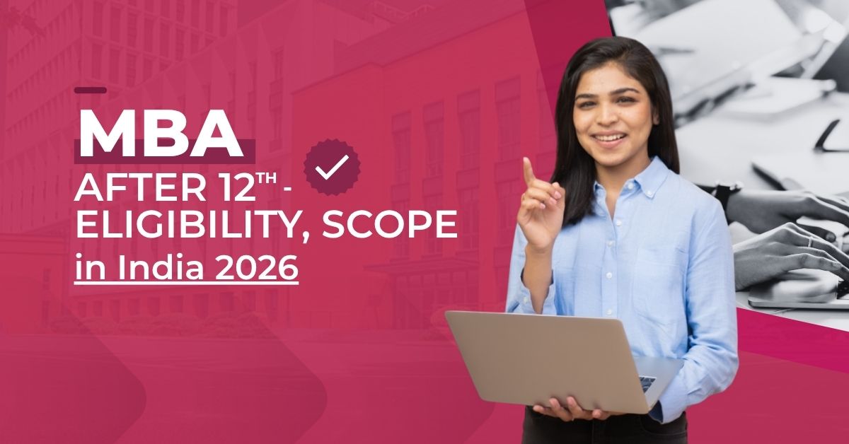 How Can I Do MBA After 12th? The Complete 2026 Guide