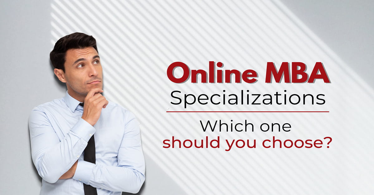 Best Online MBA Specialization Courses in India for 2022: Which One Should You Choose?