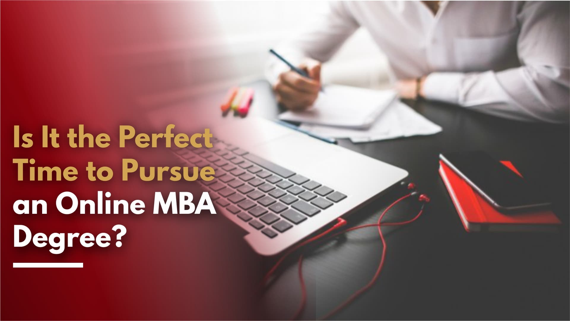 Is It the Perfect Time to Pursue an Online MBA Degree? 