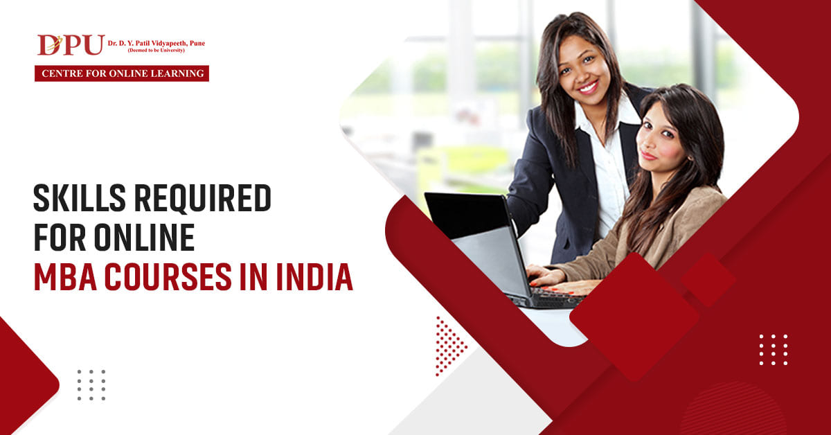 Skills Required for Online MBA Courses in India