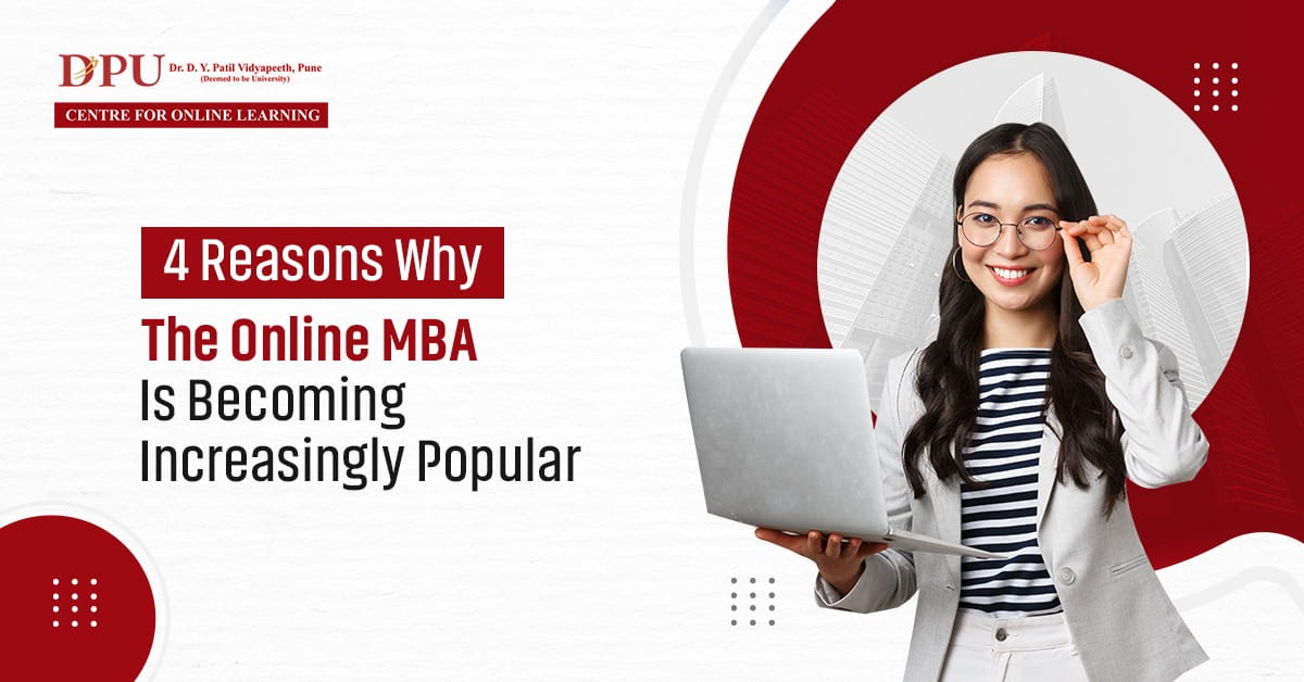 4 Reasons Why The Online MBA Is Becoming Increasingly Popular