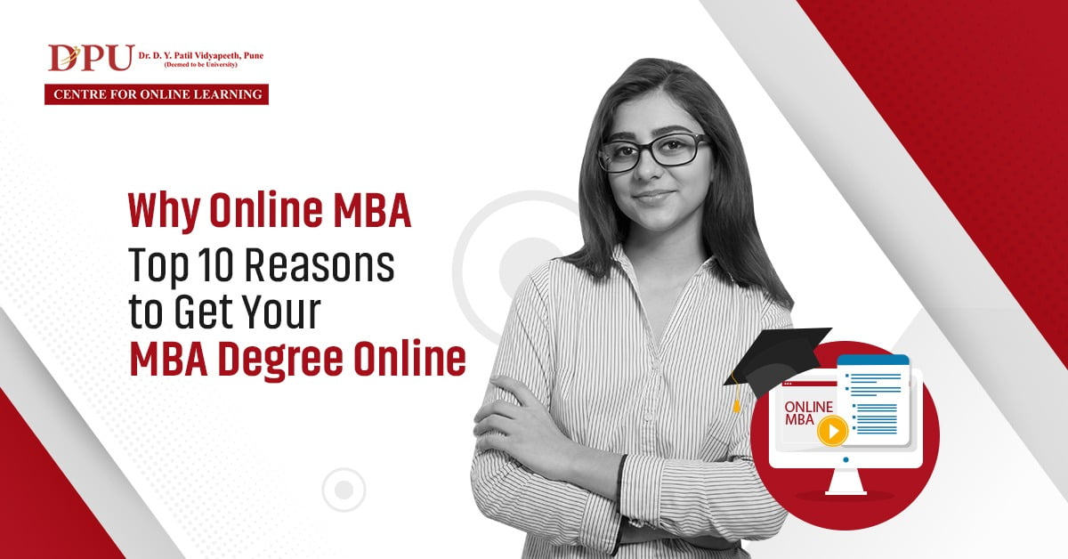 Why Online MBA: Top 10 Reasons to Get Your MBA Degree Online