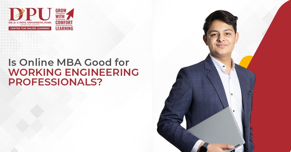 Is Online MBA Good for Working Engineering Professionals?