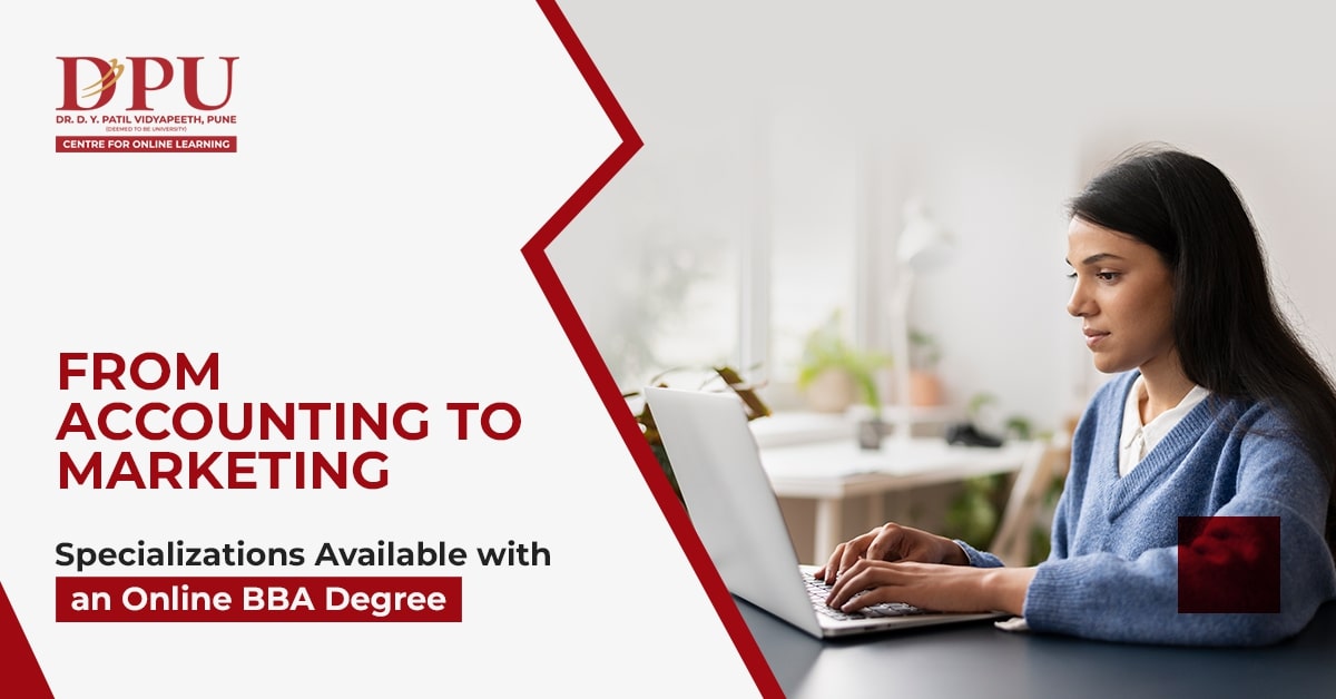 From Accounting to Marketing: Specializations Available with an Online BBA Degree