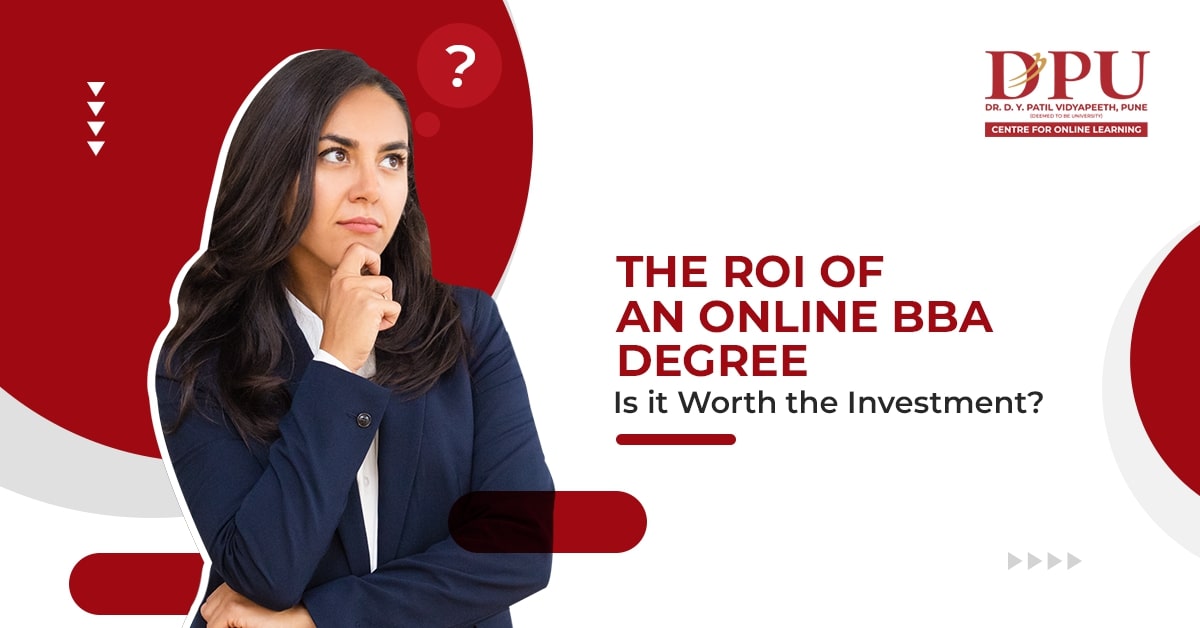 The ROI of an Online BBA Degree: Is it Worth the Investment?