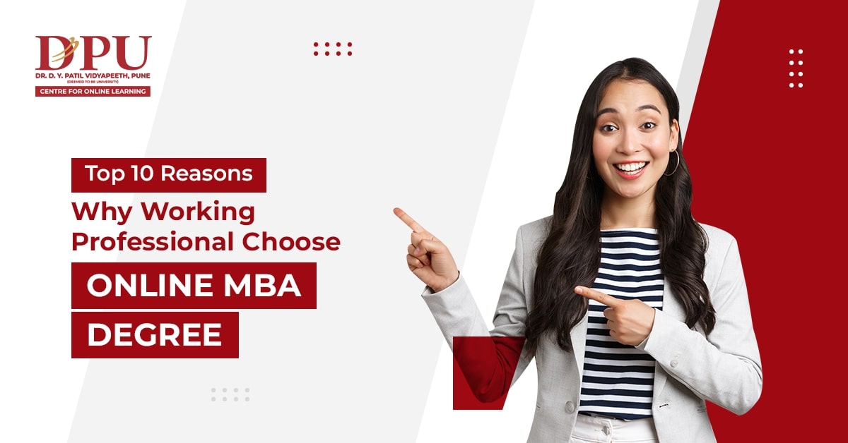 Online MBA Degree: 10 Reasons Why Working Professionals Prefer It